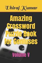 Amazing Crossword Puzzle Book for Geniuses: Volume V 