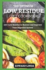 The Optimum Low Residue Diet Cookbook: 100+ Low Residue to Restore and Improve Your Digestive System 