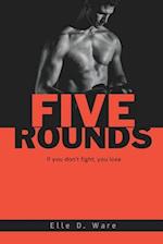 Five Rounds 