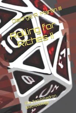 Rolling for Riches II: The Zocchihedron Methodology