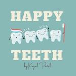 Happy Teeth: Teaching the importance of oral hygiene in fun and interactive way. 