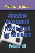 Amazing Crossword Puzzle Book for Geniuses: Volume VIII 