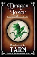 Dragon Lover: Immortaland Dragons Book 5 
