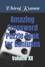 Amazing Crossword Puzzle Book for Geniuses: Volume XII 