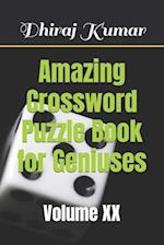 Amazing Crossword Puzzle Book for Geniuses: Volume XX 