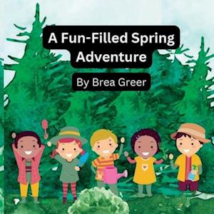 A Fun-Filled Spring Adventure