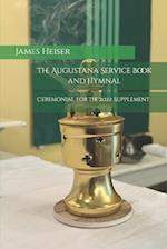 Ceremonial for the 2022 Supplement: Augustana Service Book and Hymnal 