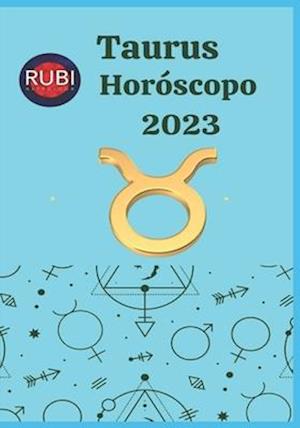 Taurus Horóscopo 2023