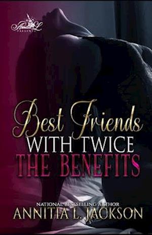 Best Friends with Twice the Benefits