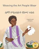 Weaving the Art People Wear: Painting With Thread in Amharic and English 