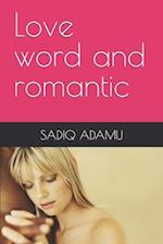 Love word and romantic 