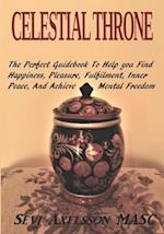 Celestial Throne: The Best Tool To Achieve Happiness 