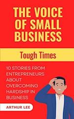 The Voice of Small Business: Tough Times 
