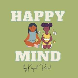 Happy Mind: Teaching the importance of anger management in fun and interactive way.