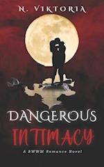 Dangerous Intimacy: An Interracial BWWM Dark Mafia Italian Billionaire Playboy Secret Baby Romance 