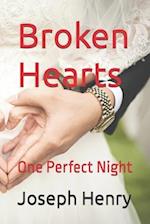 Broken Hearts: One Perfect Night 