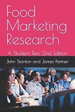 Food Marketing Research: A Student Text, 2nd Edition 