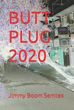 BUTT PLUG 2020 