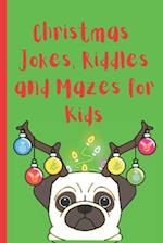 Christmas Jokes, Riddles and Mazes: A Fun Stocking Stuffer for Kids agaes 8-12 