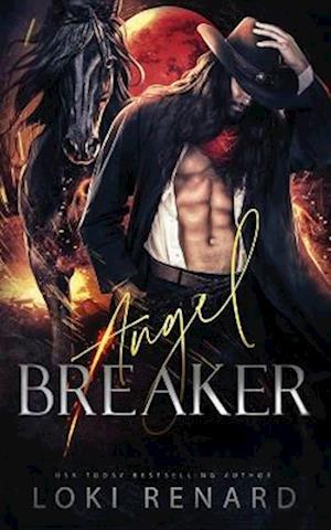 Angel Breaker: A Dark Romance