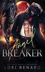 Angel Breaker: A Dark Romance 