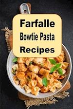 Farfalle Bowtie Pasta Recipes 