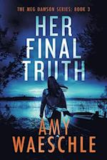 Her Final Truth: A thrilling whodunnit murder mystery 