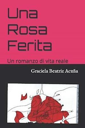 Una Rosa Ferita