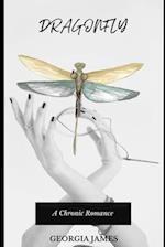 Dragonfly: A Chronic Romance 