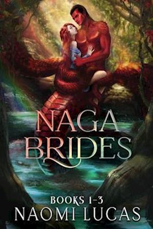 Naga Brides Books 1-3: A Monster Romance