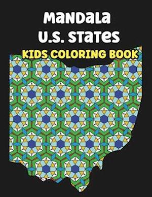 Mandala U.S. States Coloring Book for Kids: Mandala Coloring Pages for Children Ages 8-12