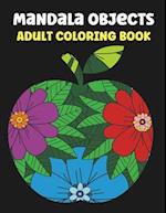 Mandala Objects Adult Coloring Book