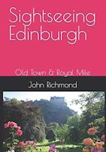 Sightseeing Edinburgh: Old Town & Royal Mile 
