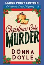 Christmas Cake Murder: LARGE PRINT EDITION 