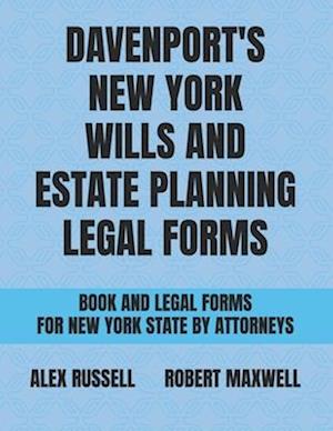 Davenport's New York Wills And Estate Planning Legal Forms