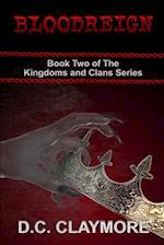 Bloodreign: Book Two of The Kingdom and Clans Series 