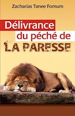 Délivrance du Péché de la Paresse