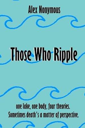 Those Who Ripple