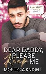 Dear Daddy, Please Keep Me 
