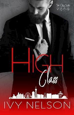 High Class: A Dark Vegas Mafia Romance