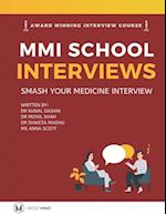 Master the MMI Medical Interviews : Smash your Medicine Interview and get into Medical School 