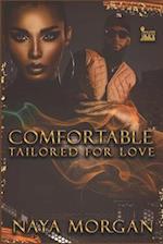 Comfortable: Tailored For Love 