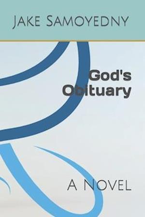 God's Obituary: A Novel