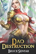 Dao Destruction: A Fantasy Cultivation Novel 
