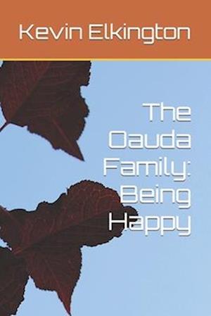 The Oauda Family: Being Happy