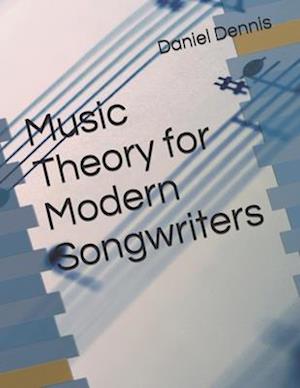 Music Theory for Modern Songwriters