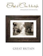 Global Chic Lifestyle ~ Great Britain: . . . embracing the spirit of international living 