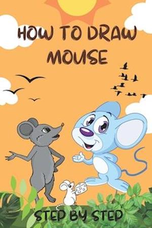 How To Draw Mouse: step by step