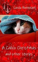 A Calico Christmas and Other Stories