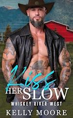 Kiss Her Slow: Contemporary Western Romance 